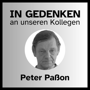 schwarzer Rahmen, Foto eines Mannes um die 60. In Gedenken an unseren Kollegen Peter Paßon