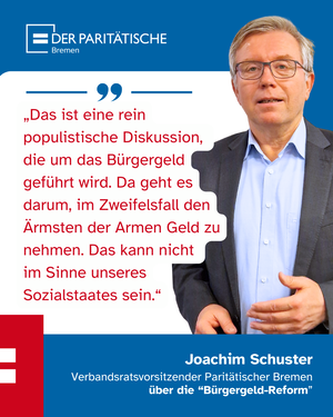 Zitatkachel: „Das ist eine rein populistische Diskussion,  die um das Bürgergeld geführt wird. Da geht es darum, im Zweifelsfall den Ärmsten der Armen Geld zu nehmen. Das kann nicht  im Sinne unseres Sozialstaates sein.“